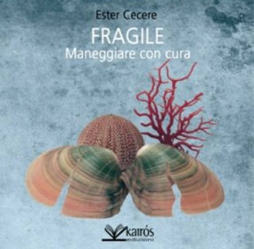 Copertina del libro Fragile. Maneggiare con cura